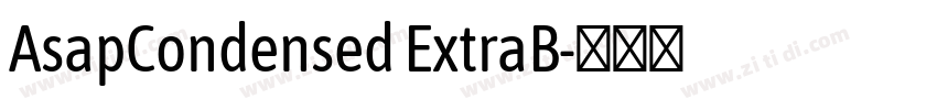 AsapCondensed ExtraB字体转换 AsapCondensed ExtraB字体转换